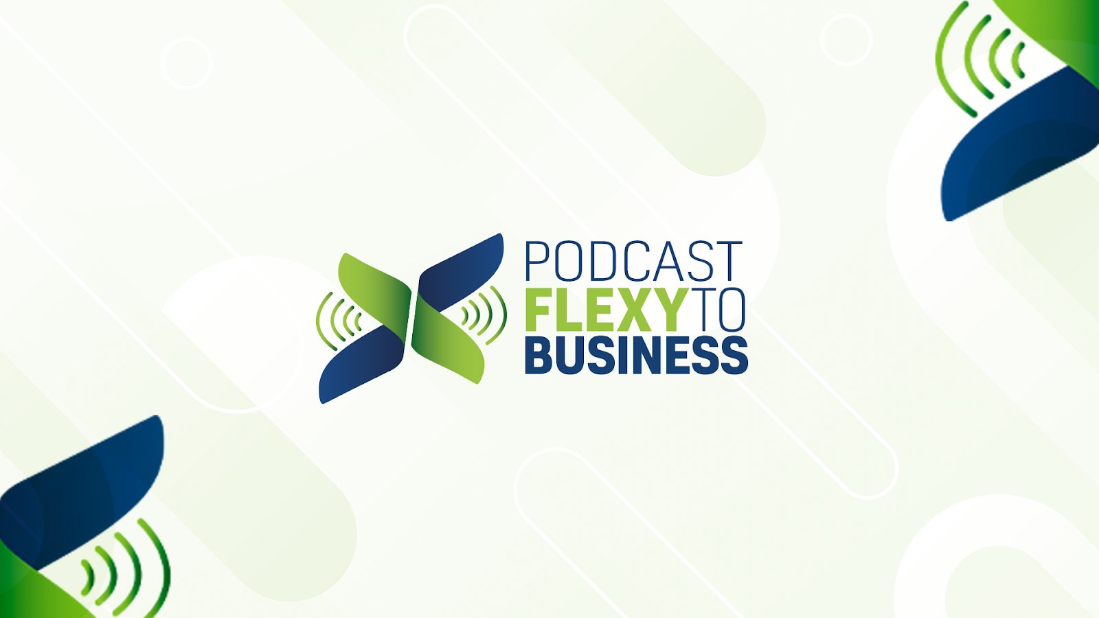 podcast flexy to business episódio 1