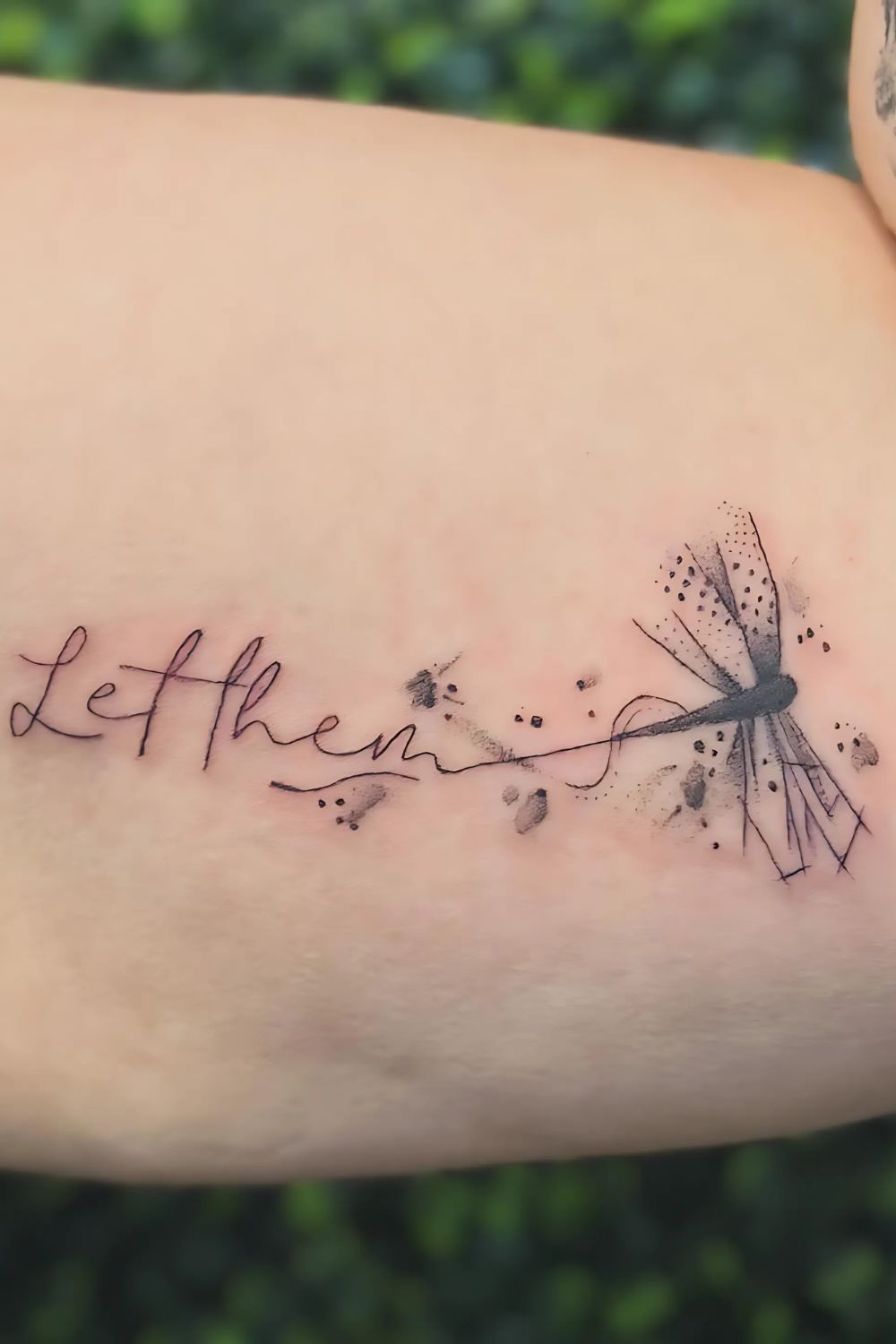 Let Them Dragonfly Tattoo