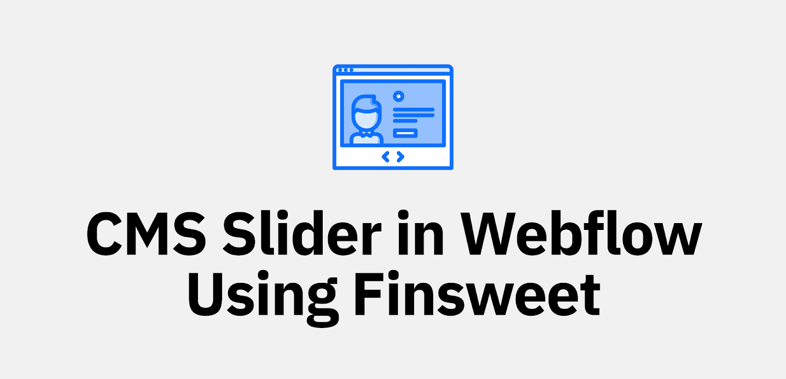 Finsweet CMS Sliders in Webflow-axiabits