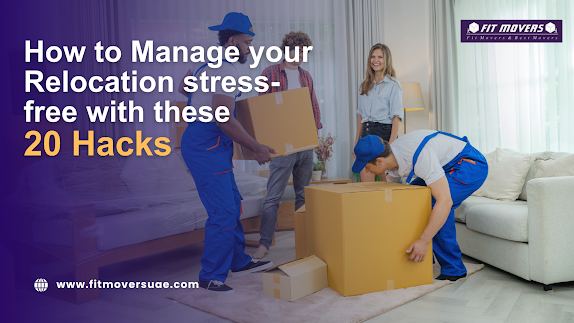 How to Manage your relocation stress-free with these 20 hacks