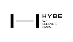 This contains an image of hybe logo is black and white with words above it that say, we believe in music