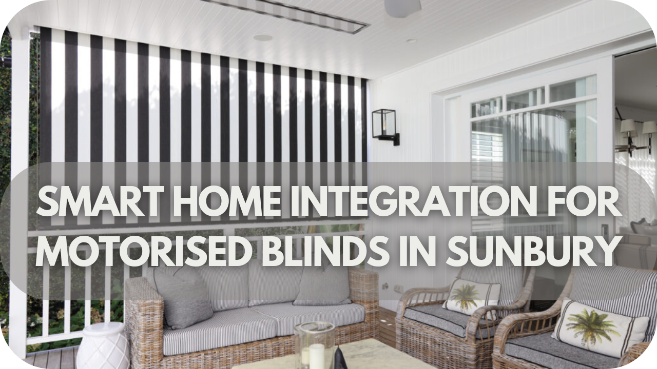 Smart Home Integration for Motorised Blinds in Sunbury