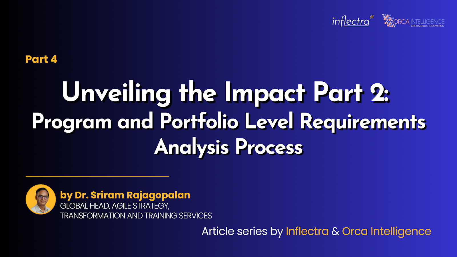 Unveiling the Impact Part 2: Program and Portfolio Level Requirements Analysis Process