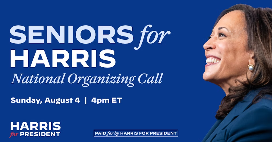 Seniors for Harris: National Organizing Call Sunday August 4, 4pm ET