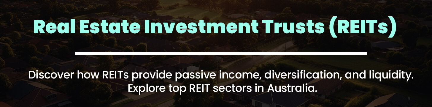 Real Estate Investment Trusts (REITs)