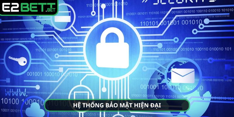 Chất lượng bảo mật E2BET nổi bật 