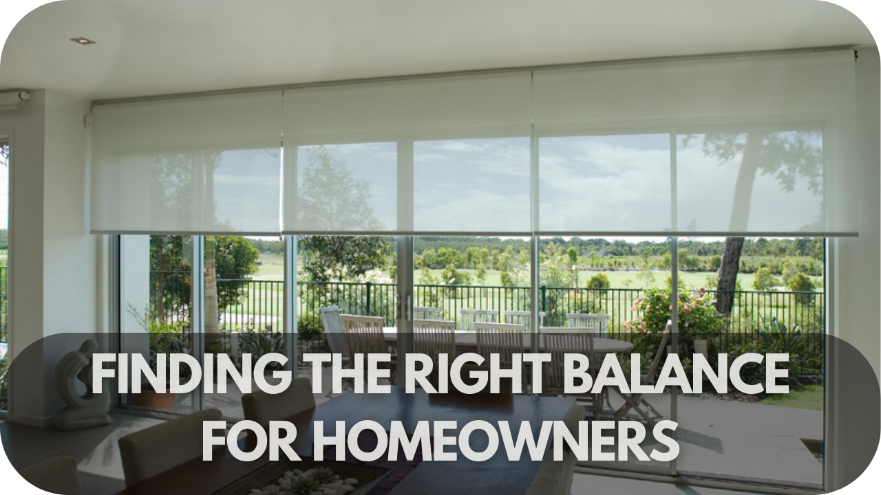 Finding the Right Balance For Homeowners