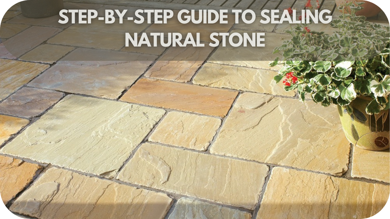 Detailed guide for sealing natural stone