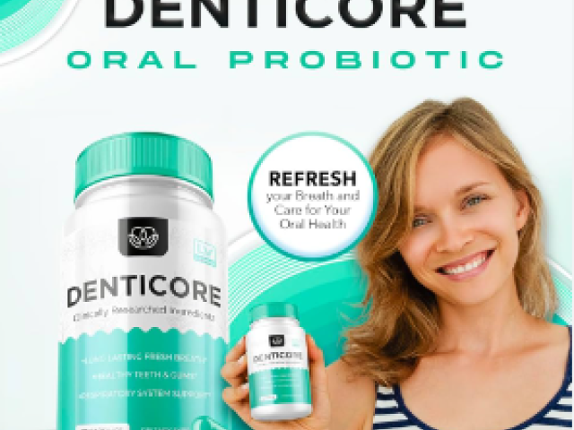DentiCore Reviews[USA,UK]:DEntal HEalth Solution-BEnifits, Side Effect, Pros And Cons