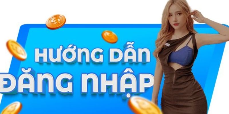 Quy trình đăng nhập 58WIN dễ dàng cho mọi đối tượng