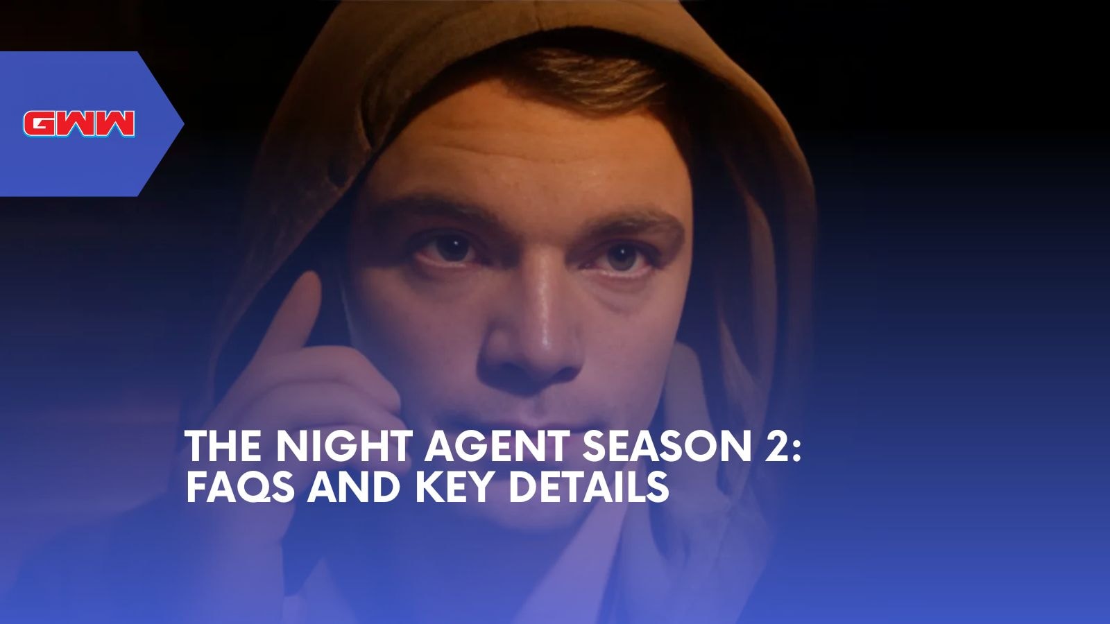 The Night Agent Season 2: FAQs and Key Details