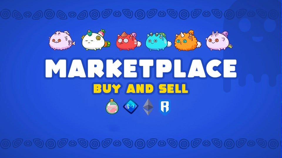 Axie Infinity is a game and its NFT marketplace is Axie Marketplace 