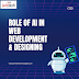 How Important is AI in Web Development & Designing