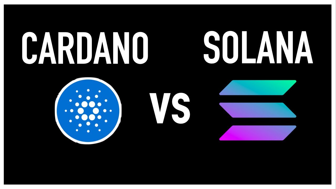 Solana Vs Cardano