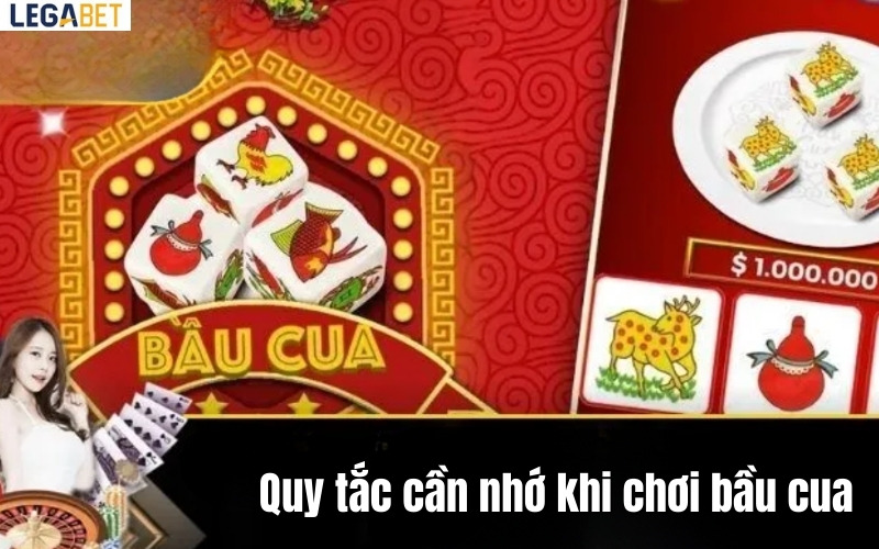 Các quy tắc cần nhớ khi chơi bầu cua