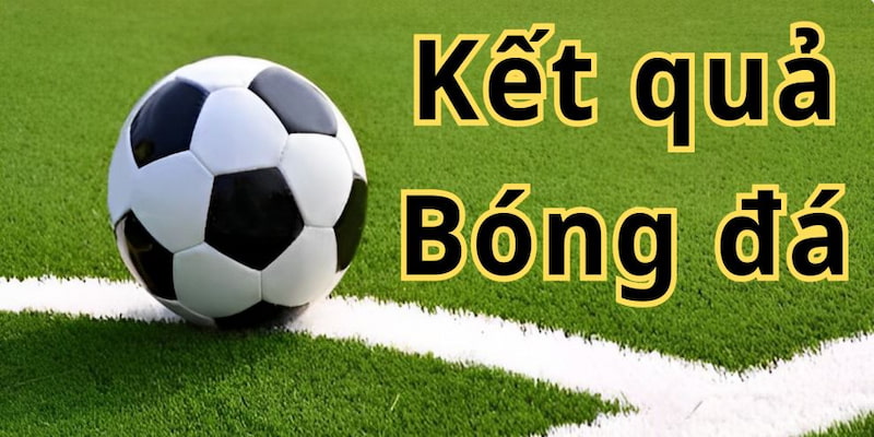 Kết quả bóng đá tại trang Bong88 là gì?