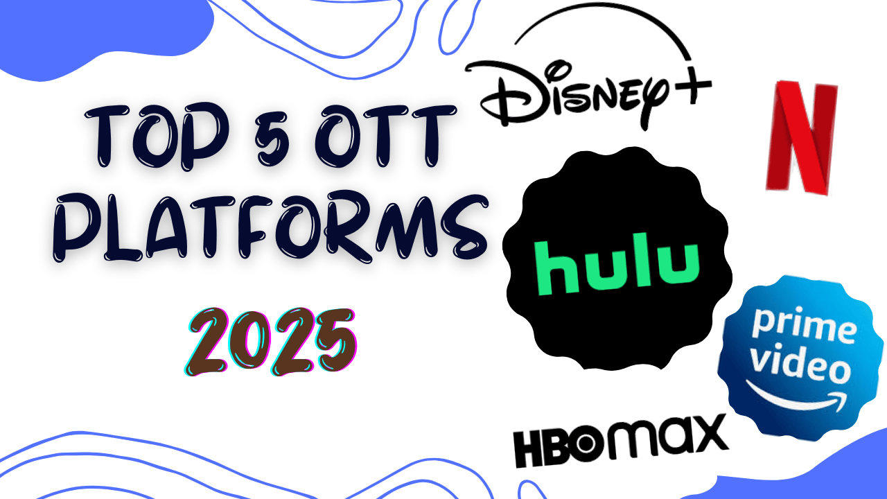 top 5 ott platform to watch movies 2025