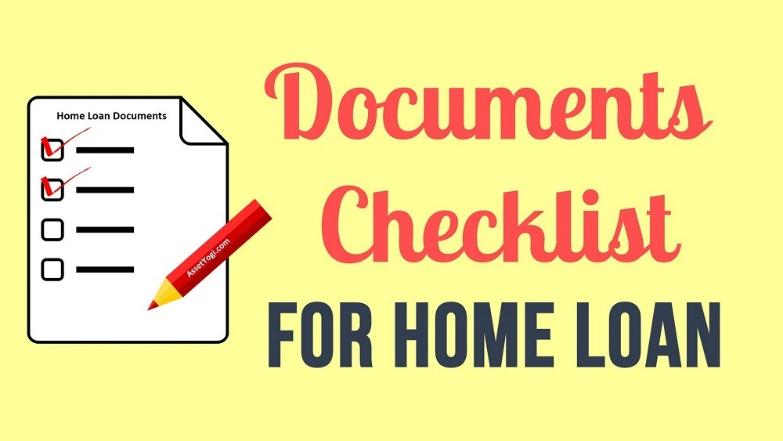 Documents Required for Home Loan – CHECKLIST & TIPS