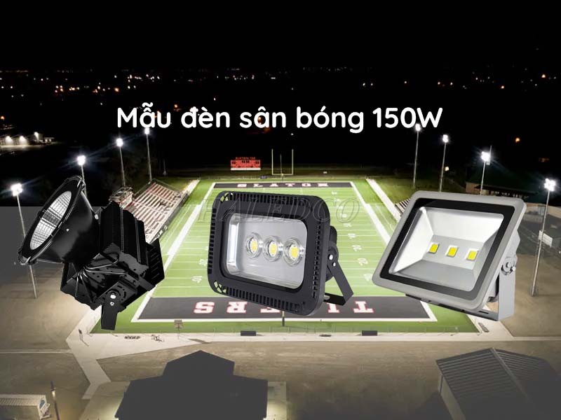 Ứng dụng thực tế đèn pha sân bóng 150w