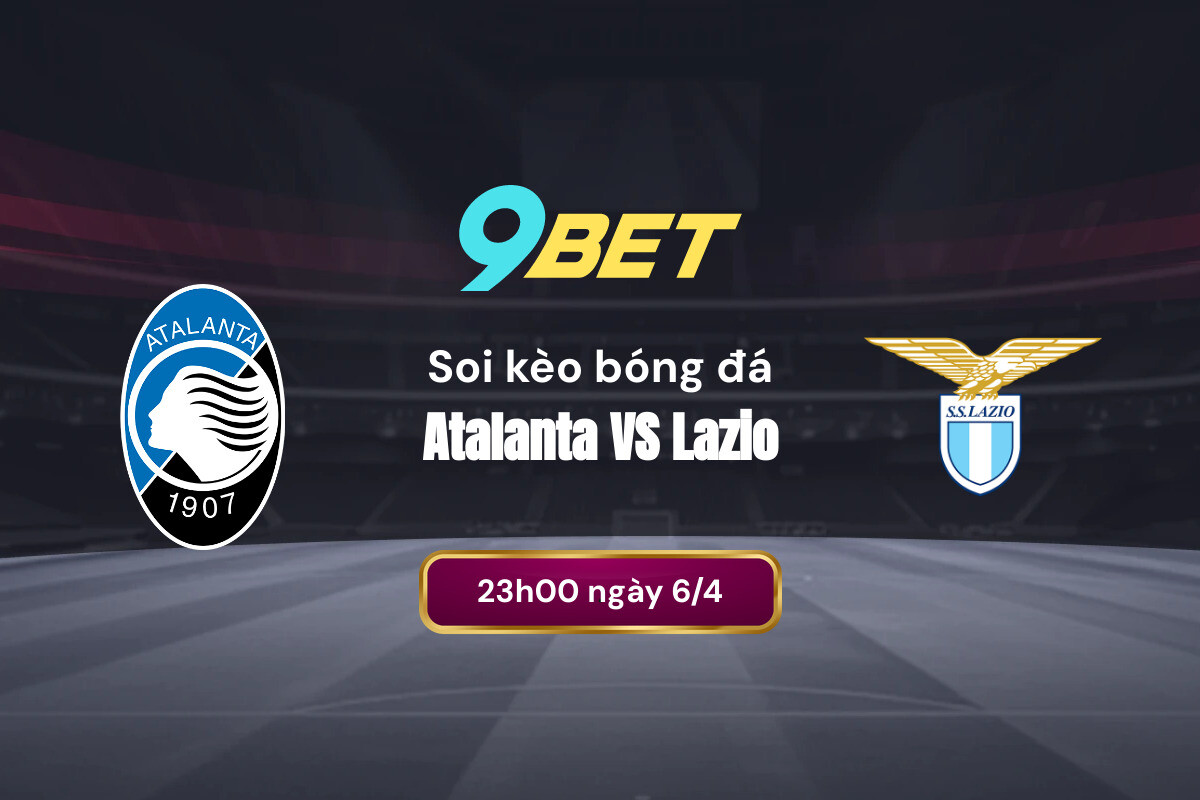 Phân tích phong độ gần đây của Atalanta vs Lazio