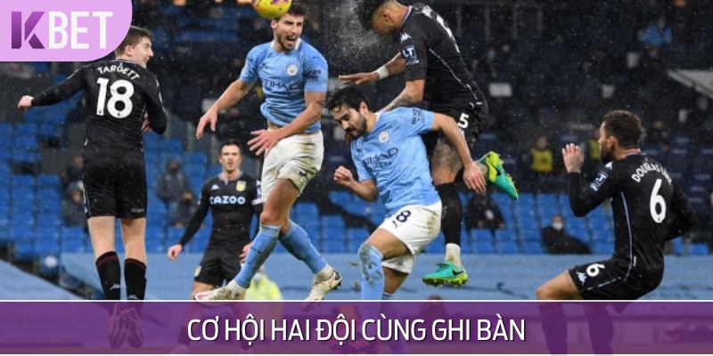 Theo nhận định chung, khả năng cao hai đội sẽ cùng ghi bàn