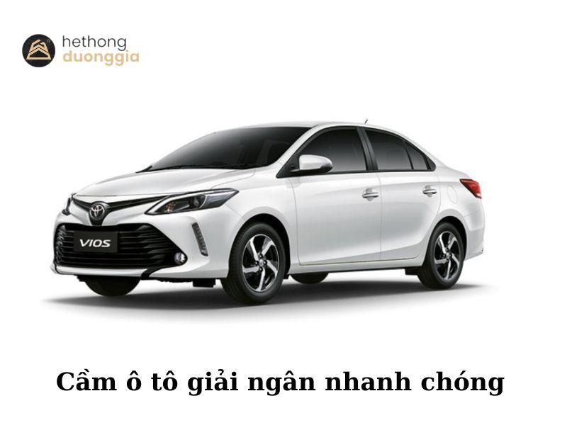 Cầm ô tô Dương Gia, giao dịch đáng tin cậy, uy tín hàng đầu