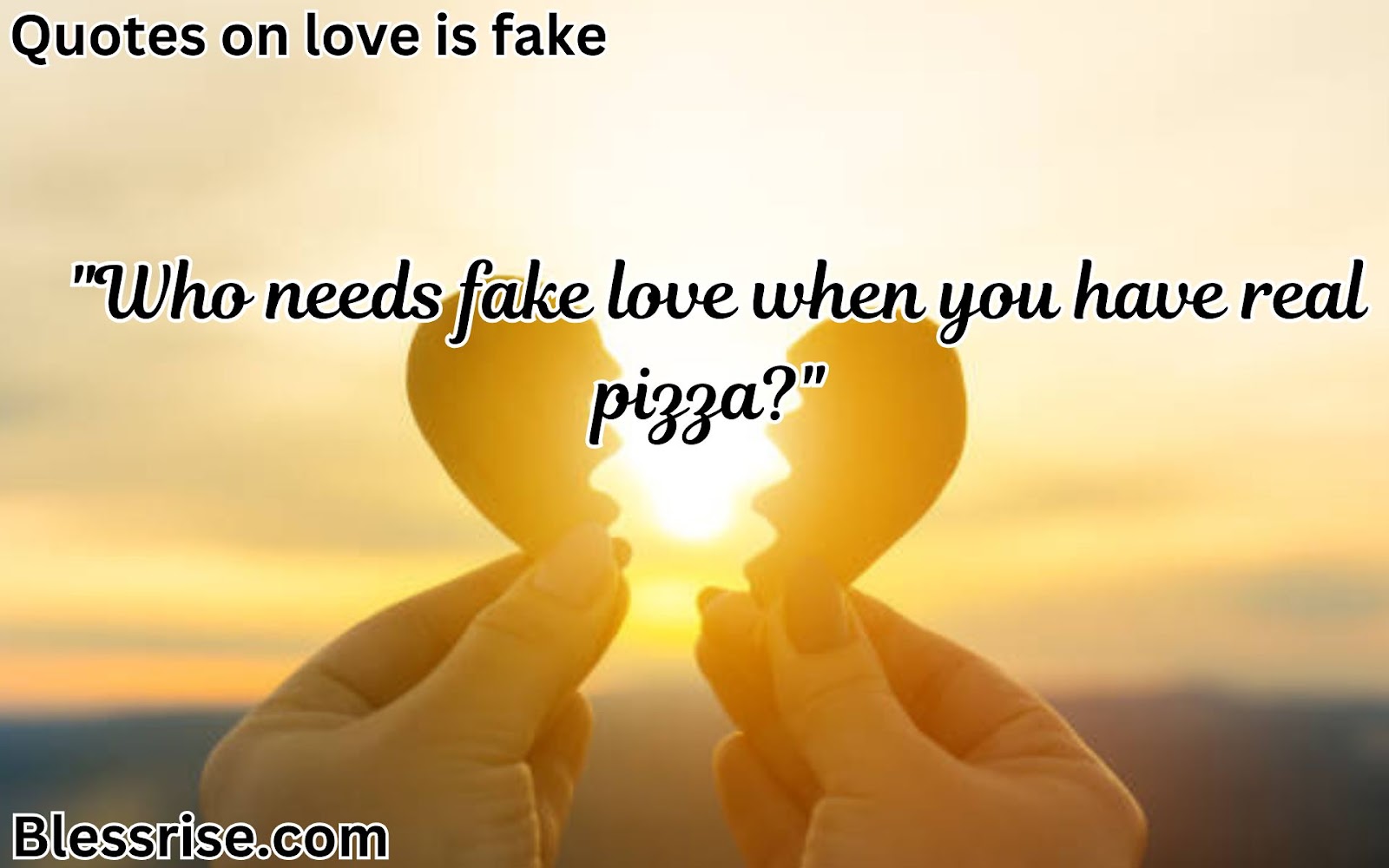 Quotes on love is fake Relationship