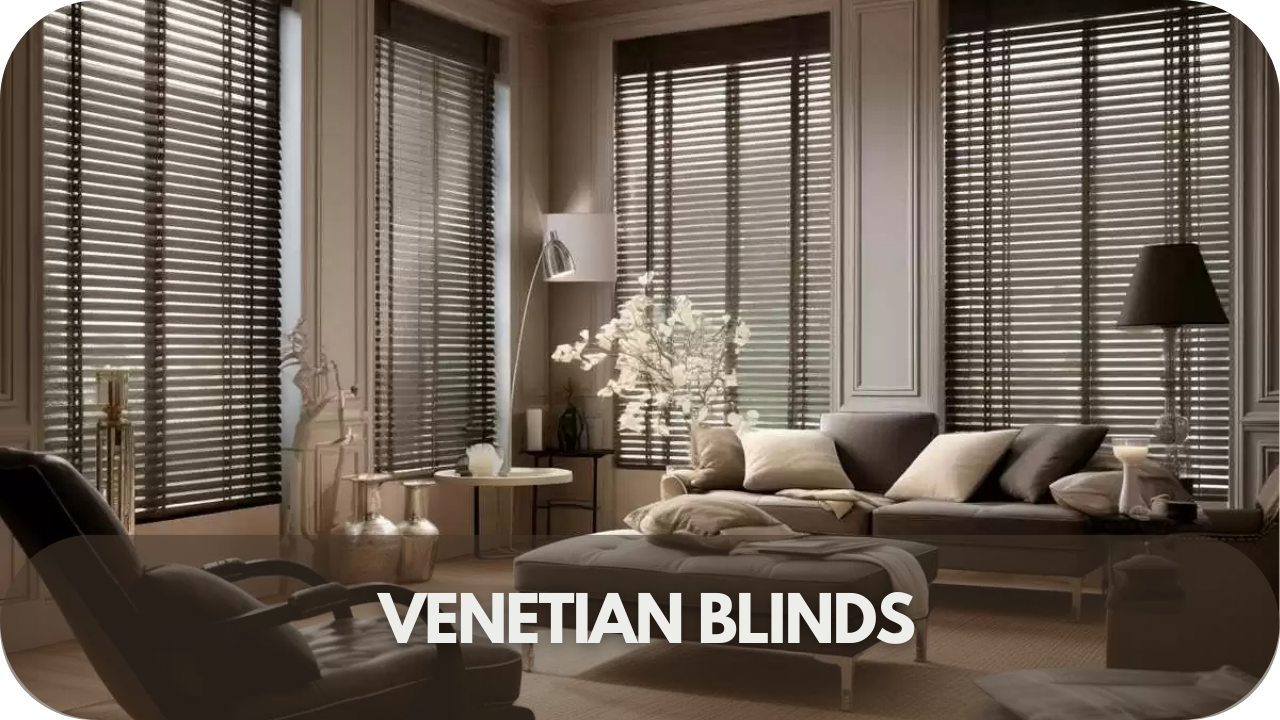 Venetian blinds, featuring adjustable horizontal slats that provide excellent light control and privacy while complementing modern and classic interiors.