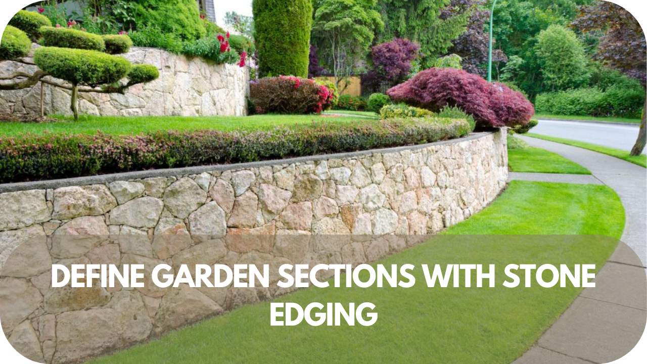 Neat garden sections highlighted by elegant stone edging for clear boundaries.