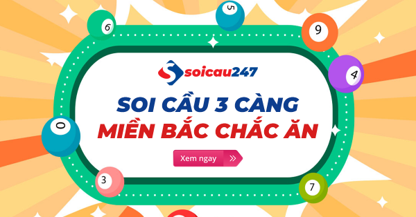 Tìm hiểu về soi cầu 3 càng MB và cách dự đoán 3 càng lô bất bại