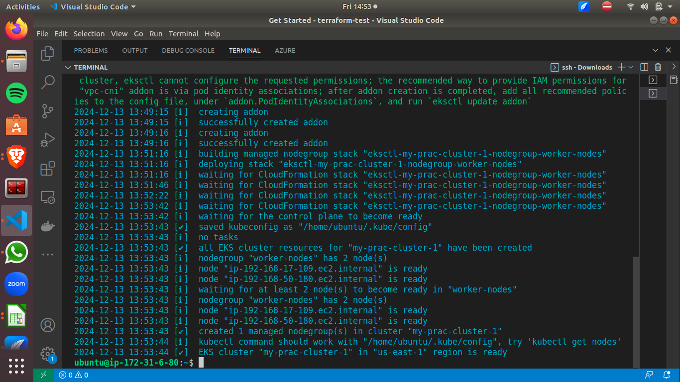 Terminal window in Visual Studio Code displaying a series of commands and outputs related to setting up an EKS cluster. The log includes status updates, such as "creating addon" and "EKS cluster resources have been created." The environment is Ubuntu, visible through the desktop interface and application icons on the left.