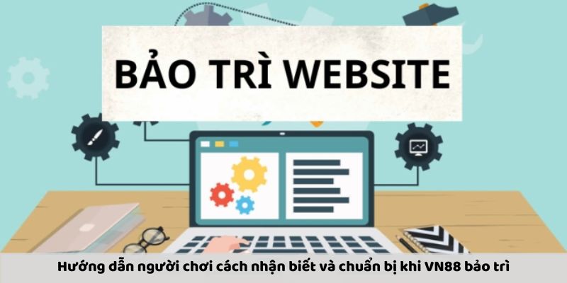 Cách nhận biết nền tảng chuẩn bị bảo trì