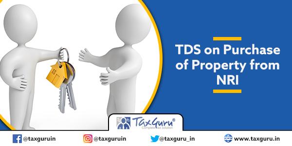 TDS on Purchase of Property from NRI