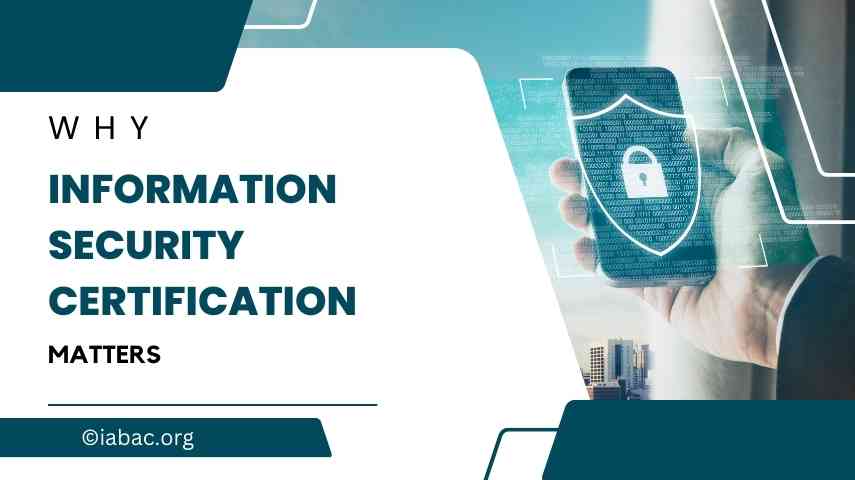  Why Information Security Certification Matters