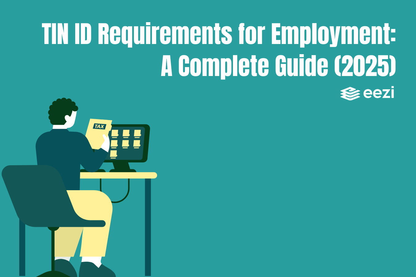 TIN ID Requirements for Employment: A Complete Guide (2025)