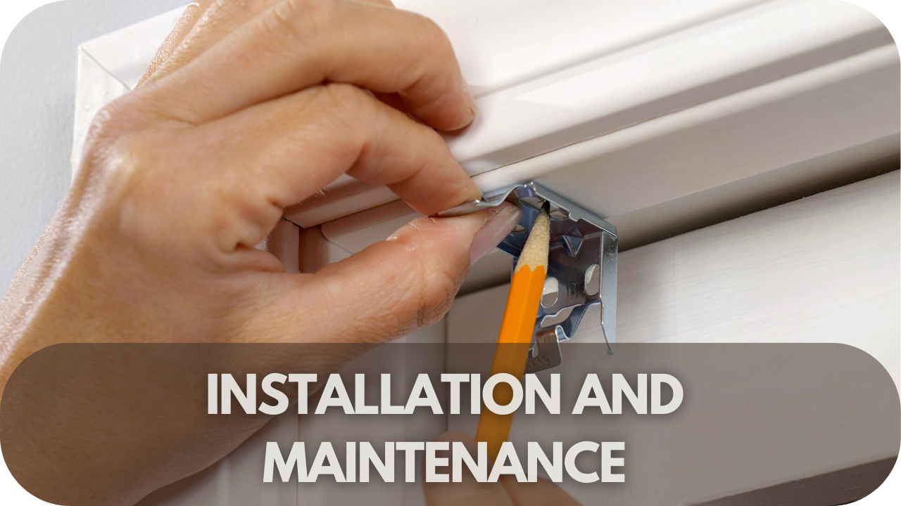 Installation and Maintenance