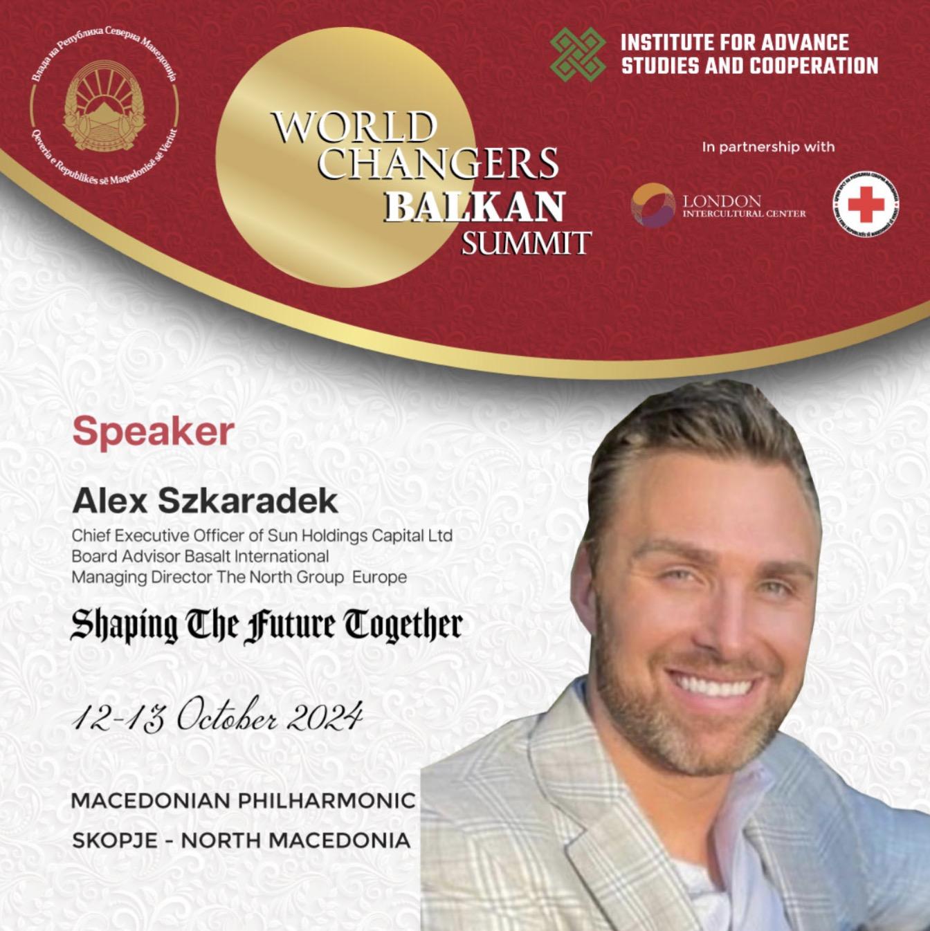 Visionary Leader Alex Szkaradek to Address Global Challenges at the World Changer Summit in Skopje North Macedonia