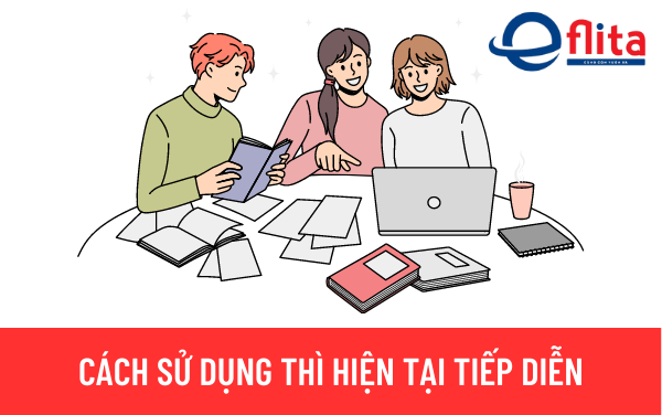 cách sử dụng thì hiện tại tiếp diễn