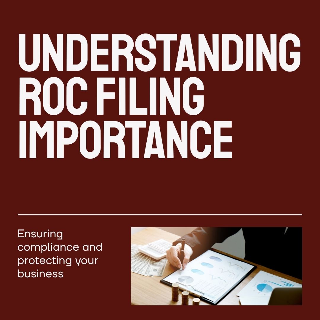 Why is ROC Filing Important