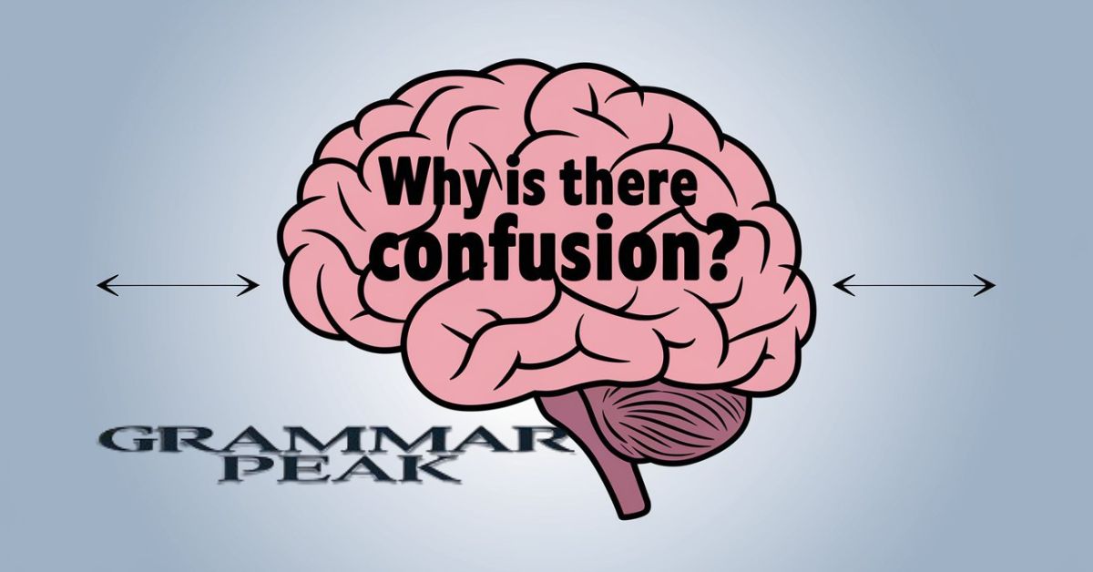 Why is There Confusion?