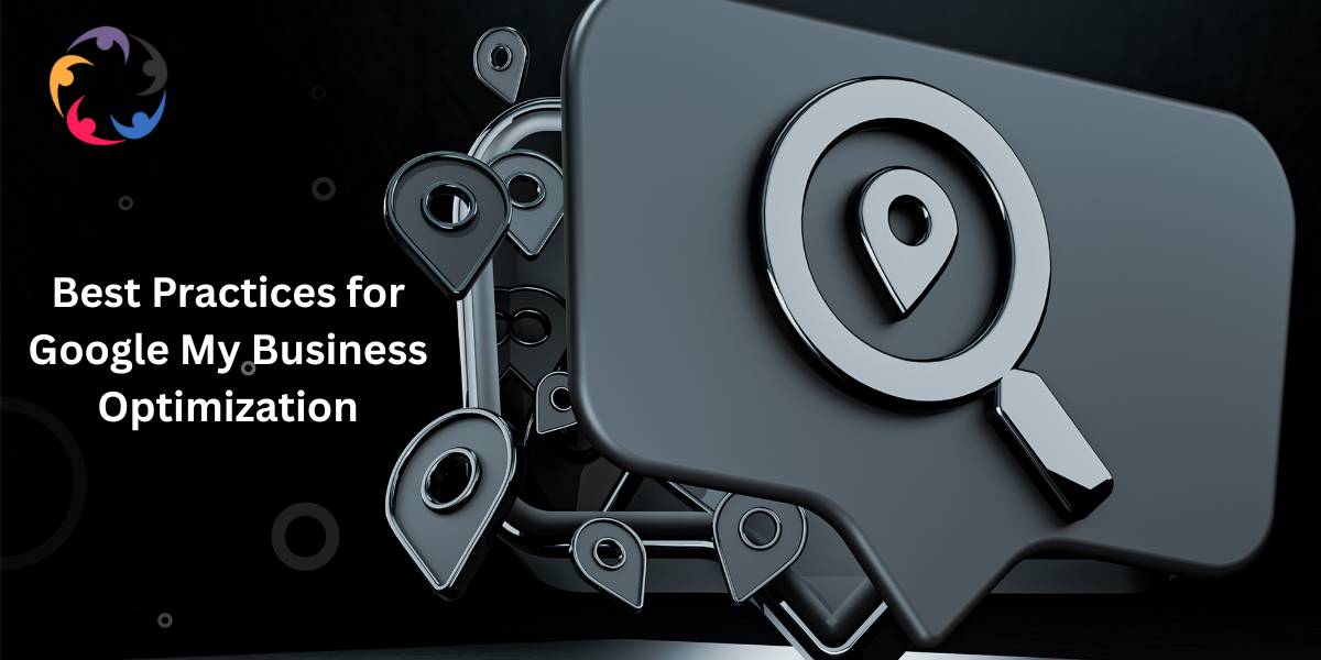 Best Practices for Google My Business Optimization