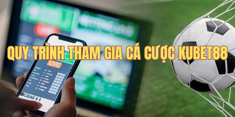 Quy trình đăng ký cá cược dễ dàng và nhanh chóng