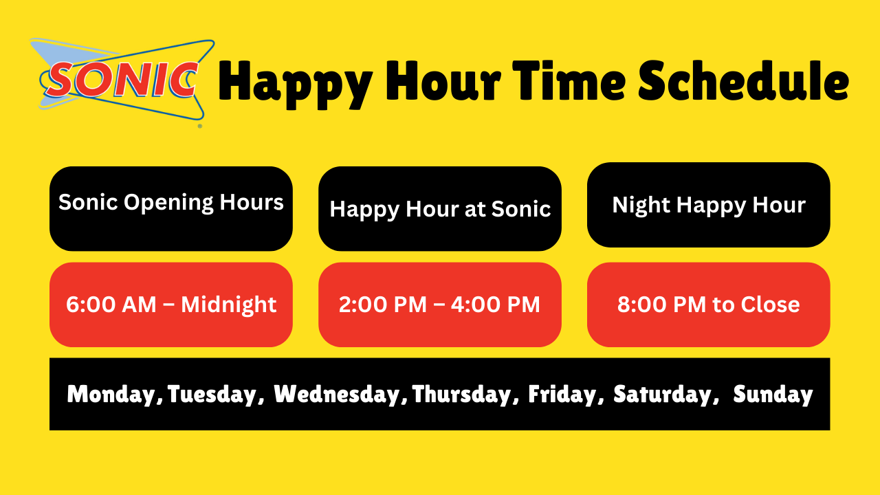 Sonic Opening Hours and Happy Hour Timings