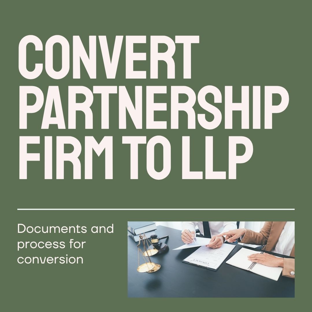 Convert Partnership Firm to LLP: Required Documents & Process