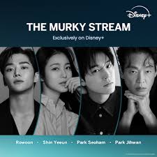 This contains an image of  Disney+ series "The Murky Stream,"Korean Drama 