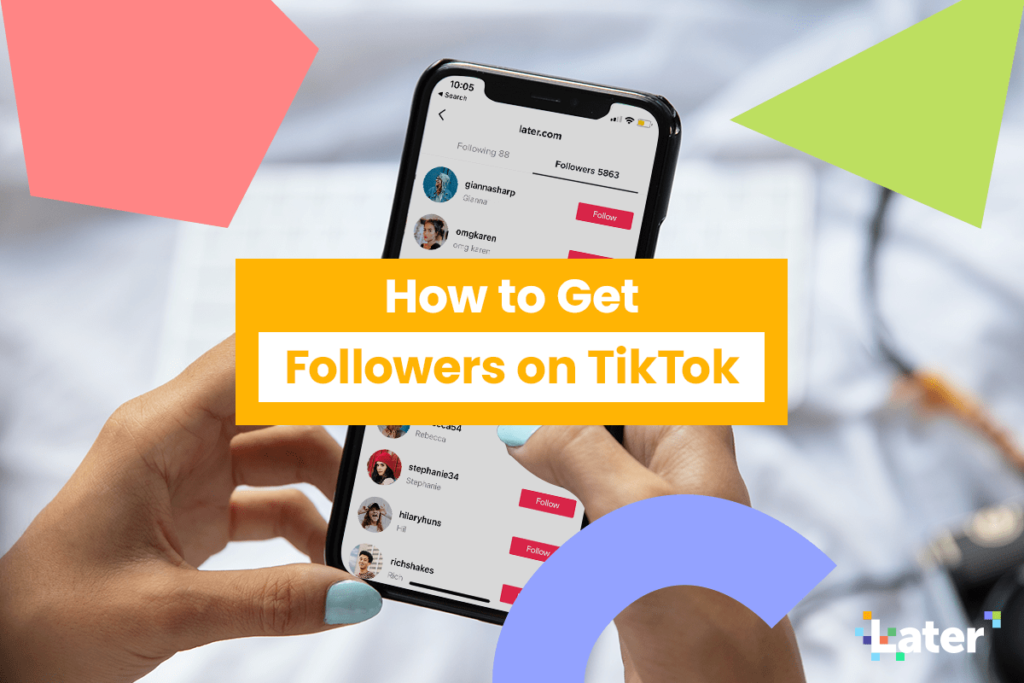 How to Get More Followers on TikTok