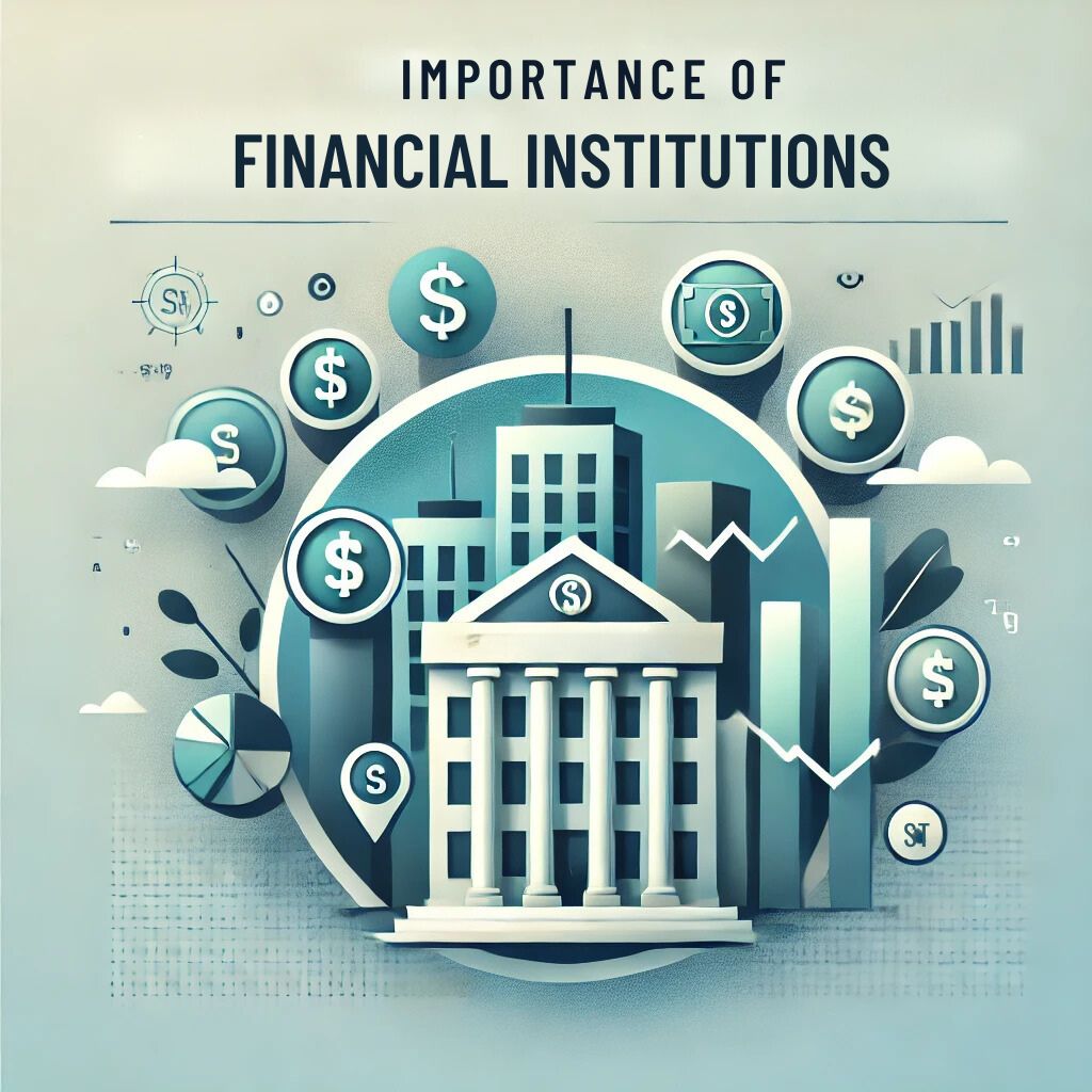 importance of financial institutions