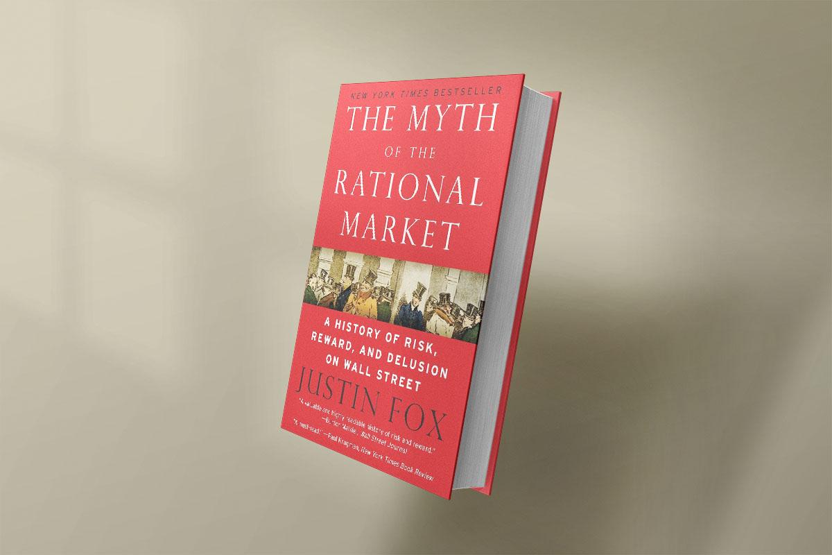 The Myth of the Rational Market