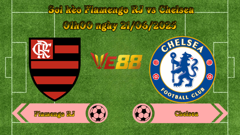 Soi kèo Flamengo RJ vs Chelsea 01h00 ngày 21/06/2025