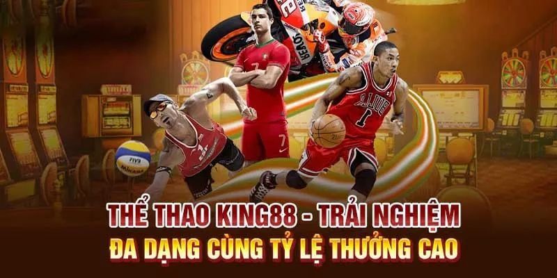 Các loại kèo nổi bật tại thể thao KING88